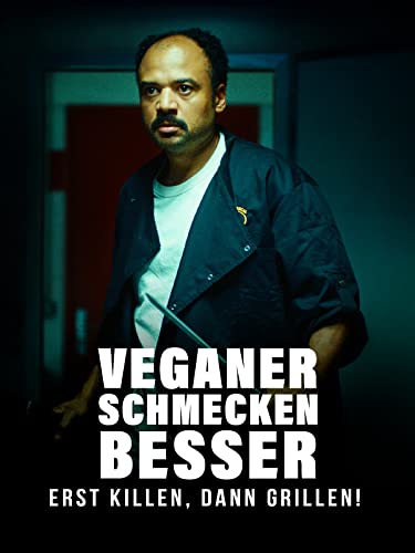 Veganer schmecken besser - Erst Killen, Dann Grillen!