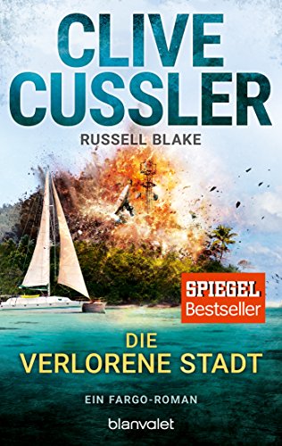 Die verlorene Stadt: Ein Fargo-Roman (Die Fargo-Abenteuer, Band 7)