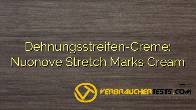 Dehnungsstreifen-Creme: Nuonove Stretch Marks Cream