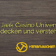 Das Jaak Casino Universum entdecken und verstehen