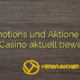 Promotions und Aktionen bei Joy Casino aktuell bewertet