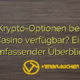 Sind Krypto-Optionen bei Jaak Casino verfügbar? Ein umfassender Überblick