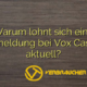 Warum lohnt sich eine Anmeldung bei Vox Casino aktuell?