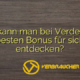 Wie kann man bei Verder den besten Bonus für sich entdecken?