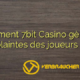Comment 7bit Casino gère les plaintes des joueurs ?